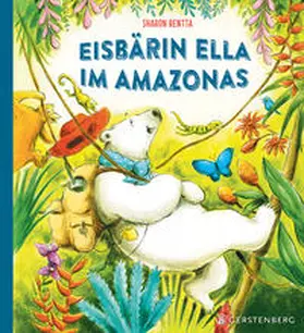 Rentta |  Eisbärin Ella im Amazonas | Buch |  Sack Fachmedien