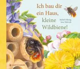 Oftring |  Ich bau dir ein Haus, kleine Wildbiene! | Buch |  Sack Fachmedien