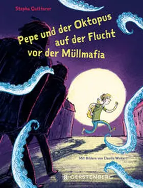 Quitterer |  Pepe und der Oktopus auf der Flucht vor der Müllmafia | Buch |  Sack Fachmedien