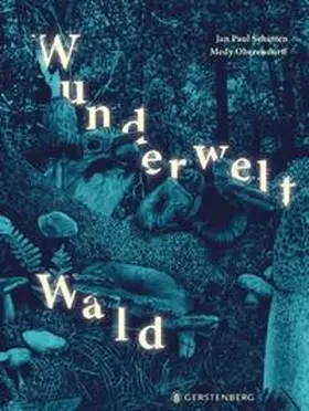 Schutten |  Wunderwelt Wald | Buch |  Sack Fachmedien