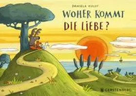 Kulot |  Woher kommt die Liebe? | Buch |  Sack Fachmedien