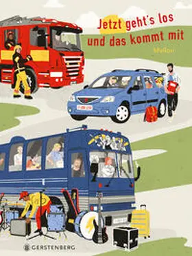 Mellon / Bergen |  Jetzt geht's los und das kommt mit | Buch |  Sack Fachmedien