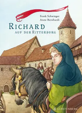 Schwieger |  Richard auf der Ritterburg | Buch |  Sack Fachmedien