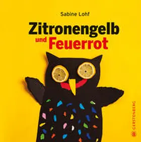 Lohf |  Zitronengelb und Feuerrot | Buch |  Sack Fachmedien