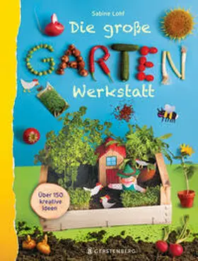 Lohf |  Die große Gartenwerkstatt | Buch |  Sack Fachmedien