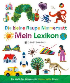 Carle |  Die kleine Raupe Nimmersatt - Mein Lexikon | Buch |  Sack Fachmedien