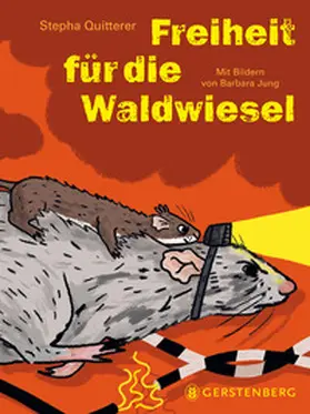 Quitterer |  Freiheit für die Waldwiesel | Buch |  Sack Fachmedien