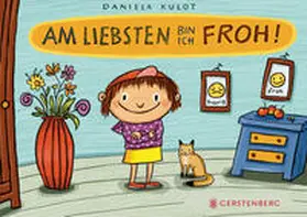 Kulot |  Am liebsten bin ich froh! | Buch |  Sack Fachmedien