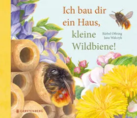 Oftring |  Ich bau dir ein Haus, kleine Wildbiene | Buch |  Sack Fachmedien