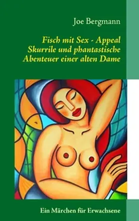 Bergmann |  Fisch mit Sex - Appeal | Buch |  Sack Fachmedien