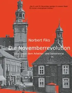 Fiks |  Die Novemberrevolution | Buch |  Sack Fachmedien