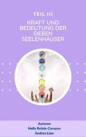Lüer / Reinle-Carayon |  Kraft und Bedeutung der sieben Seelenhäuser | eBook | Sack Fachmedien