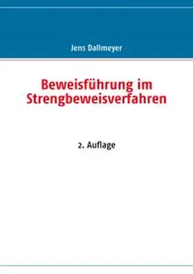 Dallmeyer |  Beweisführung im Strengbeweisverfahren | Buch |  Sack Fachmedien