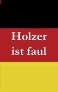 Baumeister / Müller |  Holzer ist faul | Buch |  Sack Fachmedien