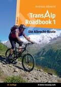 Albrecht |  Transalp Roadbook 1: Die Albrecht-Route | Buch |  Sack Fachmedien