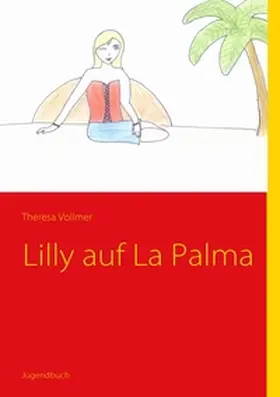 Vollmer |  Lilly auf La Palma | Buch |  Sack Fachmedien