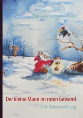 Grun / Welzel | Der kleine Mann im roten Gewand | Buch | 978-3-8370-1643-7 | sack.de