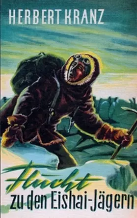 Kranz |  Flucht zu den Eishai-Jägern | Buch |  Sack Fachmedien