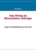 Becker |  Data Mining als Wissensbilanz-Zubringer | Buch |  Sack Fachmedien