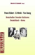 Kneider / Sparrer / Schmidt |  Franz Eckert - Li Mirok - Yun Isang | Buch |  Sack Fachmedien