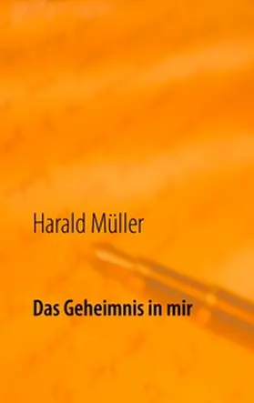 Müller |  Das Geheimnis in mir | Buch |  Sack Fachmedien