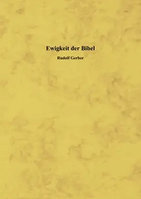 Gerber |  Ewigkeit der Bibel | Buch |  Sack Fachmedien