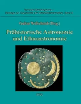 Wolfschmidt |  Prähistorische Astronomie und Ethnoastronomie | Buch |  Sack Fachmedien