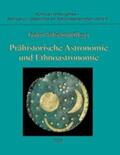 Wolfschmidt |  Prähistorische Astronomie und Ethnoastronomie | Buch |  Sack Fachmedien