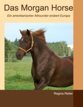 Reiter | Das Morgan Horse | Buch | 978-3-8370-3328-1 | sack.de