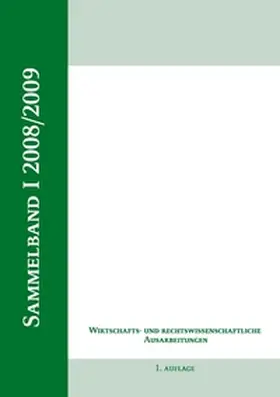 Egli / Kessel / Schäfer |  Wirtschaftswissenschaftliche Ausarbeitung, Sammelband I | Buch |  Sack Fachmedien