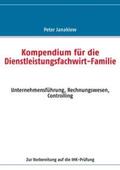 Janakiew |  Kompendium für die Dienstleistungsfachwirt-Familie | Buch |  Sack Fachmedien