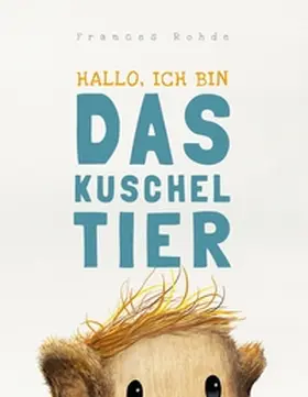 Rohde |  Das Kuscheltier | Buch |  Sack Fachmedien