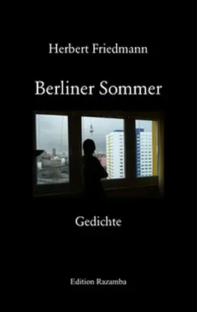 Friedmann |  Berliner Sommer | Buch |  Sack Fachmedien