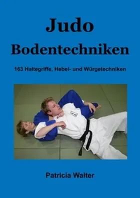 Walter |  Judo Bodentechniken | Buch |  Sack Fachmedien