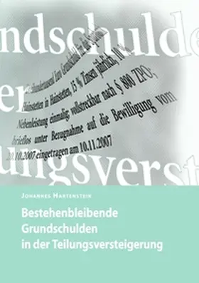 Hartenstein |  Bestehenbleibende Grundschulden in der Teilungsversteigerung | Buch |  Sack Fachmedien