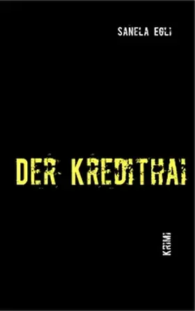 Egli |  Der Kredithai | Buch |  Sack Fachmedien