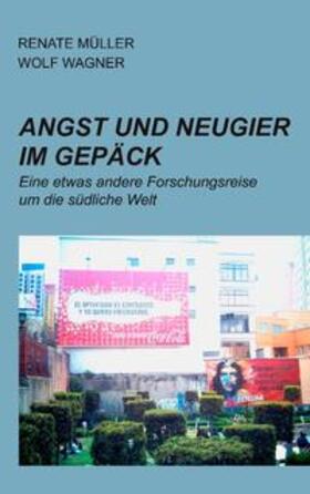 Müller / Wagner | Angst und Neugier im Gepäck | Buch | 978-3-8370-5321-0 | sack.de