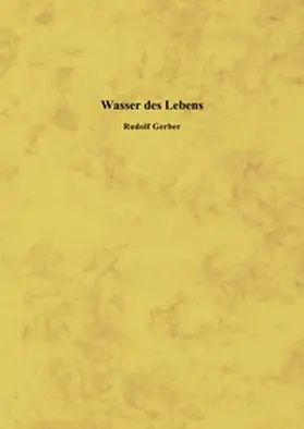 Gerber |  Wasser des Lebens | Buch |  Sack Fachmedien
