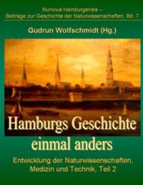 Wolfschmidt | Hamburgs Geschichte einmal anders | Buch | 978-3-8370-5329-6 | sack.de