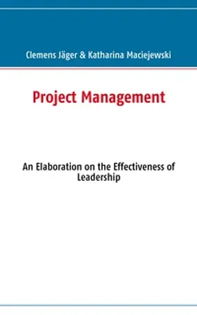 Jäger / Maciejewski | Project Management | Buch | 978-3-8370-5384-5 | sack.de