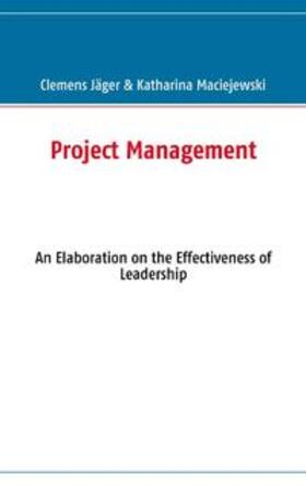 Jäger / Maciejewski | Project Management | Buch | 978-3-8370-5384-5 | sack.de