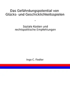Fiedler |  Das Gefährdungspotential von Glücks- und Geschicklichkeitsspielen | Buch |  Sack Fachmedien