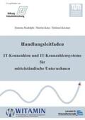 Rudolph / Kütz / Krcmar |  Handlungsleitfaden IT-Kennzahlen und IT-Kennzahlensysteme für mittelständische Unternehmen | Buch |  Sack Fachmedien