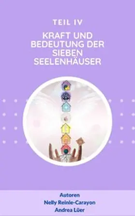Lüer / Reinle-Carayon |  Die Kraft und Bedeutung der sieben Seelenhäuser | eBook | Sack Fachmedien