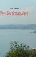 Brenner |  Peters Geschichtsandachten | Buch |  Sack Fachmedien