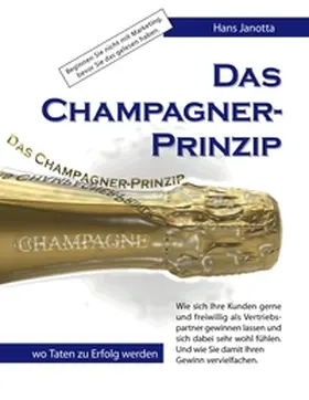 Janotta |  Das Champagner-Prinzip | Buch |  Sack Fachmedien