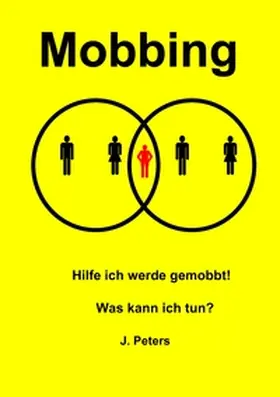 Peters |  Hilfe ich werde gemobbt! | Buch |  Sack Fachmedien