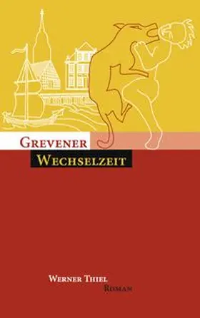 Thiel |  Grevener Wechselzeit | Buch |  Sack Fachmedien
