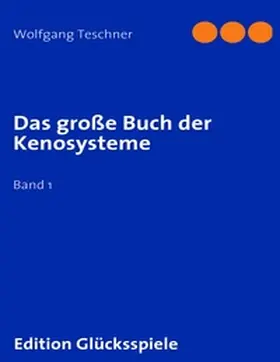 Teschner |  Das große Buch der Kenosysteme | Buch |  Sack Fachmedien