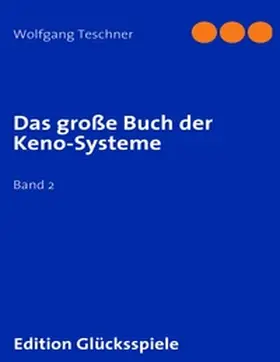 Teschner |  Das große Buch der Keno-Systeme | Buch |  Sack Fachmedien